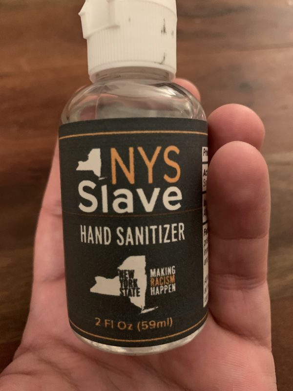 NYS Slave Hand Sanitizer.