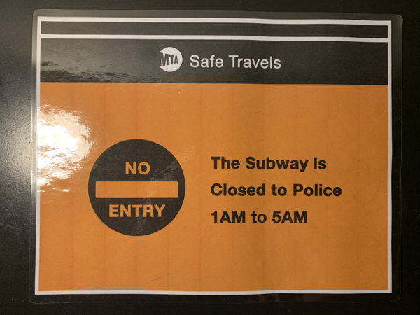 No Police in the subway sign.