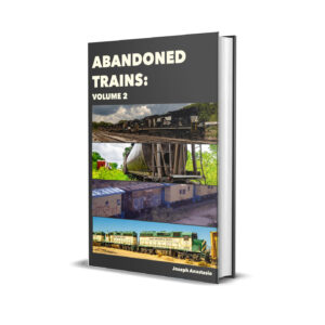 ABANDONED TRAINS VOLUME 2 (Book)